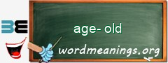 WordMeaning blackboard for age-old